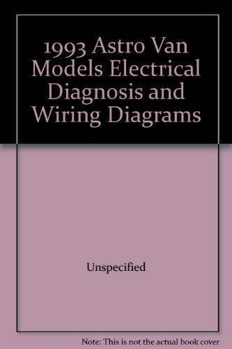 1993 Astro Van Models Electrical Diagnosis and Wiring Diagrams