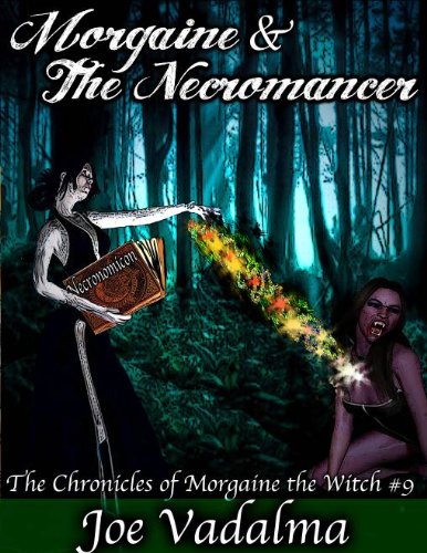MORGAINE AND THE NECROMANCER [The Morgaine Chronicles #9]