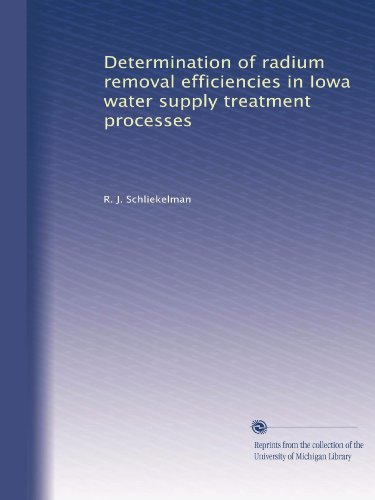 Determination of radium removal efficiencies in Iowa water supply treatment processes
