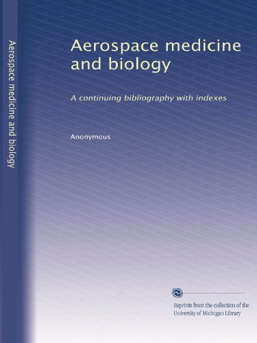 Aerospace medicine and biology: A continuing bibliography with indexes (Volume 49)