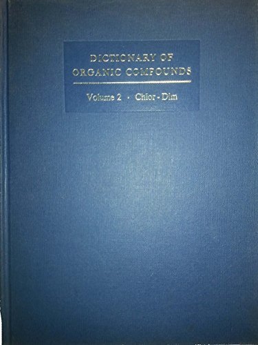 DICTIONARY OF ORGANIC COMPOUNDS, Volume 2: Fourth Edition.