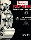 FAFNIR BEARINGS;;BALL BEARING POWER TRANSMISSION UNITS. Service Catalog 21. Second Edition.