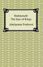 Shahnameh: The Epic of Kings