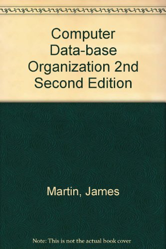 Computer Data-base Organization 2nd Second Edition