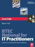 BTEC National for IT Practitioners: Core units: Common core and specialist units for all pathways