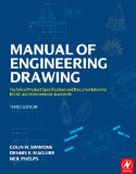 Manual of Engineering Drawing: Technical Product Specification and Documentation to British and International Standards