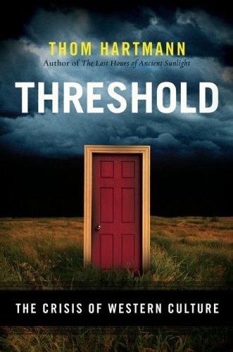 Threshold: The Crisis of Western Culture