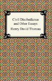 Civil Disobedience and Other Essays (The Collected Essays of Henry David Thoreau) (Digireads.com Classic)