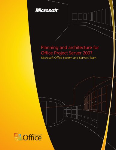 Planning and architecture for Office Project Server 2007