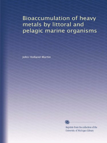 Bioaccumulation of heavy metals by littoral and pelagic marine organisms