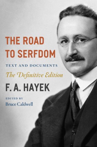 The Road to Serfdom: Text and Documents--The Definitive Edition (The Collected Works of F. A. Hayek) (Paperback)