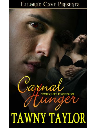 Carnal Hunger (Twilight's Possession, Book Two)