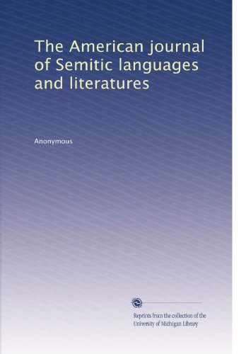 The American journal of Semitic languages and literatures (Volume 5)