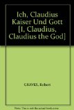 Ich, Claudius Kaiser Und Gott [I, Claudius, Claudius the God]