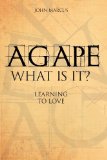 Agape: What is It?
