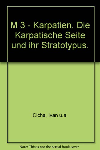 M 3 - Karpatien. Die Karpatische Seite und ihr Stratotypus.