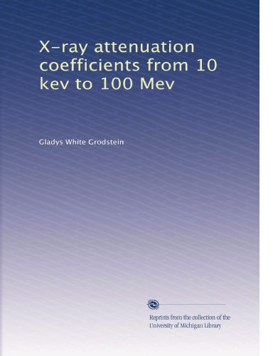 X-ray attenuation coefficients from 10 kev to 100 Mev
