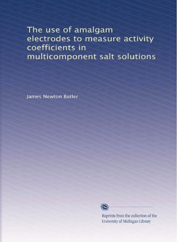The use of amalgam electrodes to measure activity coefficients in multicomponent salt solutions