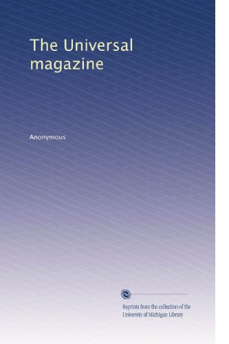 The Universal magazine (Volume 30)
