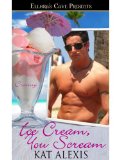 Ice Cream, You Scream