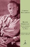 by Cormac McCarthy Blood Meridian