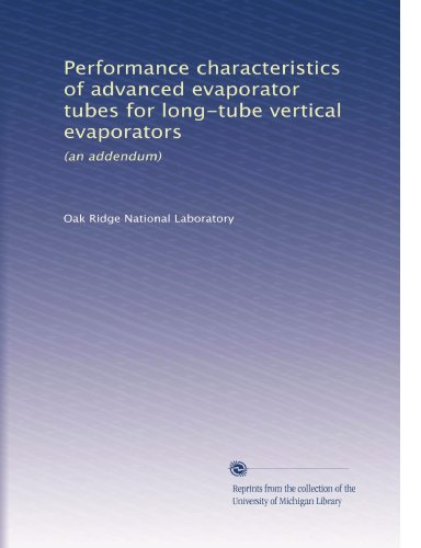 Performance characteristics of advanced evaporator tubes for long-tube vertical evaporators: (an addendum)