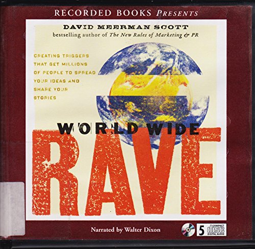World Wide Rave: Creating Triggers that Get Millions of People to Spread Your Id
