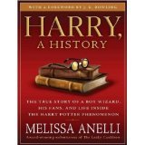 Harry, a History : The True Story of a Boy Wizard, His Fans, and Life Inside the Harry Potter Phenomenon(CD-Audio) - 2009 Edition
