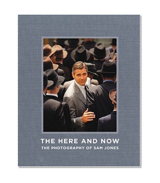 The Here and Now: The Photography of Sam Jones