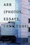 ARB (Photos, Essays, Catalog) (German and English Edition)