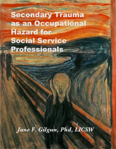 Secondary Trauma as an Occupational Hazard for Social Service Professionals