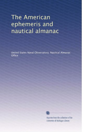 The American ephemeris and nautical almanac (Volume 218)