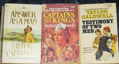 Lot of 3 Paperback Books By Taylor Caldwell (Captains and the Kings, Testimony of Twow Men, Answer As a Man)