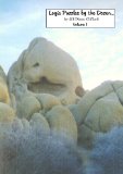 Logic Puzzles by the Dozen Volume I