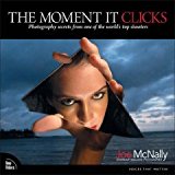 byJoe McNallyThe Moment It Clicks Photography Paperback