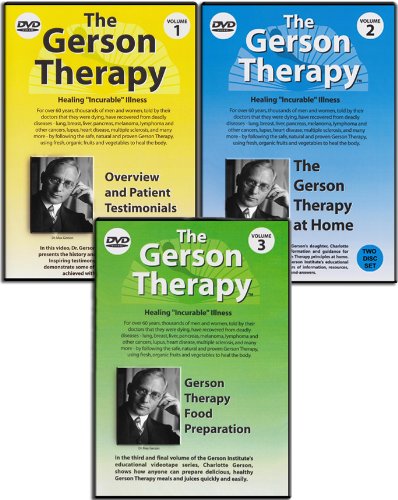 The Gerson Therapy: Healing "Incurable" Illness DVD (Vol. 1: Overview and Patient Testimonials, Vol. 2: The Gerson Therapy at Home, Vol. 3: Gerson Therapy Food Preparation)