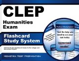 CLEP Humanities Exam Flashcard Study System: CLEP Test Practice Questions & Review for the College Level Examination Program
