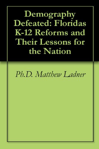 Demography Defeated: Florida's K-12 Reforms and Their Lessons for the Nation