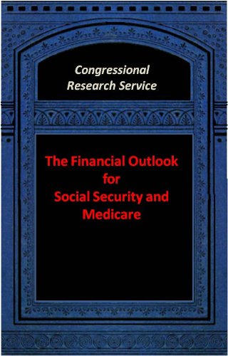The Financial Outlook for Social Security and Medicare (Congressional Research Service)
