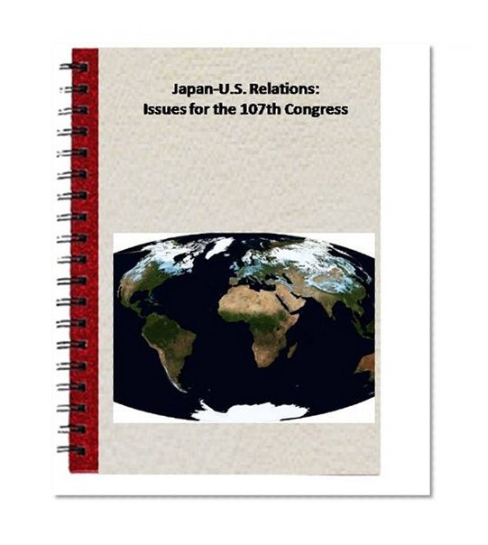 Japan-U.S. Relations: Issues for the 107th Congress (Congressional Research Service)