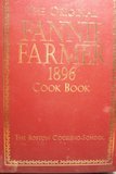 The Original Fannie Farmer 1896 Cook Book (The Boston Cooking School) - Replica
