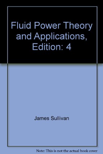 Fluid Power Theory and Applications, Edition: 4