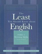 The Least You Should Know About English ,Writing Skills, Form C 9th edition