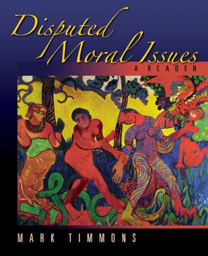 Disputed Moral Issues ,A Reader 2006 publication