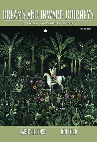 Dreams &Inward Journeys ,A rhetoric &Reader for Writers 6th edition