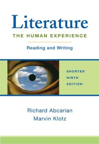Literature, the Human Experience Reading &Writing ,Shorter Edition 2006 publication