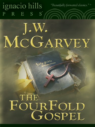 The FourFold Gospel or A Harmony of the Four Gospels (The christian classic!)