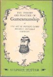 The Theory and Practice of Gamesmanship or the Art of Winning Games Without Actually Cheating