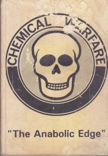Chemical Warfare - The Anabolic Edge