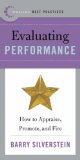 Best Practices: Evaluating Performance: How to Appraise, Promote, and Fire